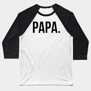 PAPA. Baseball T-Shirt